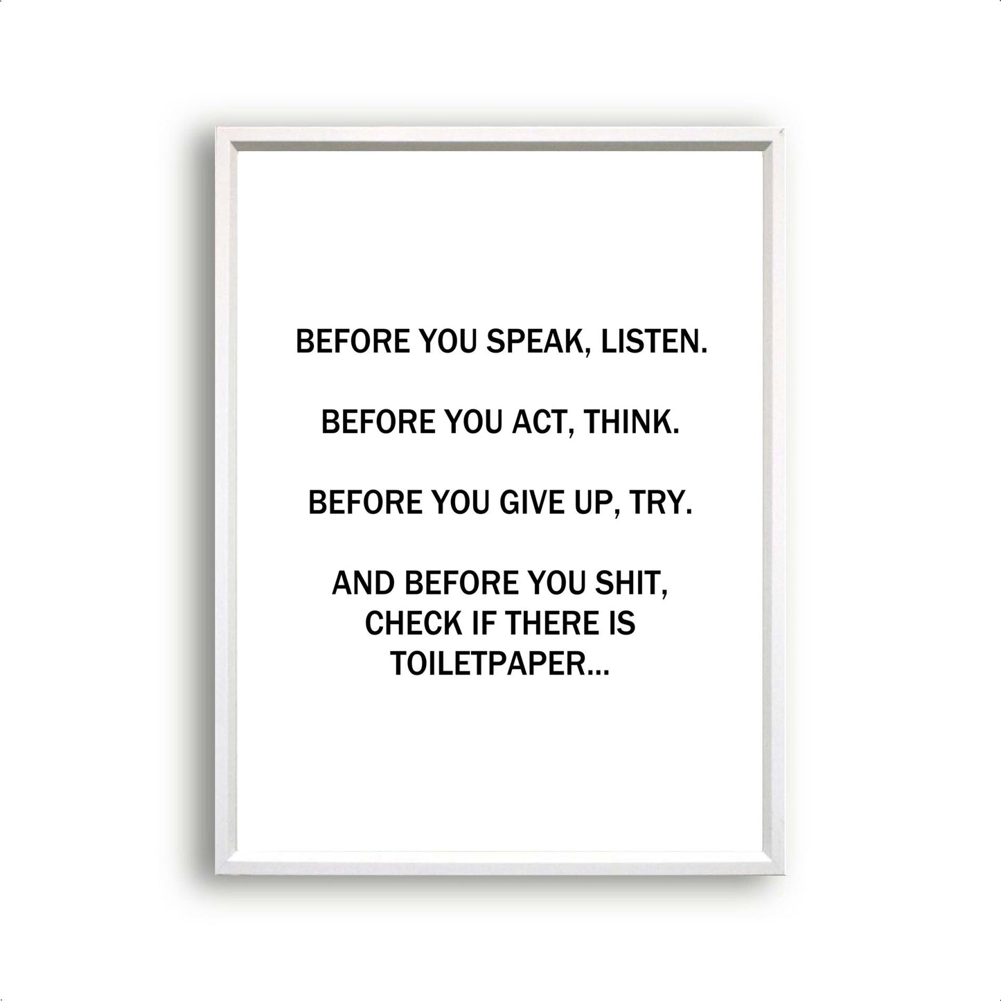 Before you speak listen WC - Teksten / Motivatie