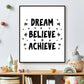 Dream believe achieve - Teksten / Motivatie