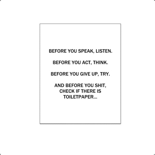 Before you speak listen WC - Teksten / Motivatie