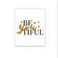 BeYOUtiful / beautiful met gouden hart - Teksten / Motivatie