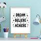 Dream believe achieve - Teksten / Motivatie