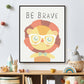 Dieren leeuw be brave - Dieren met motivatie tekst