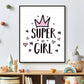 Super girl met kroon - Roze - Teksten / Motivatie